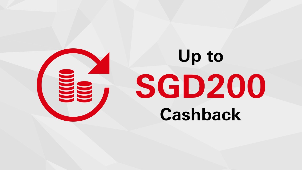 Up to SGD200 cashback graphic; Image used for HSBC credit card sign-up gift.